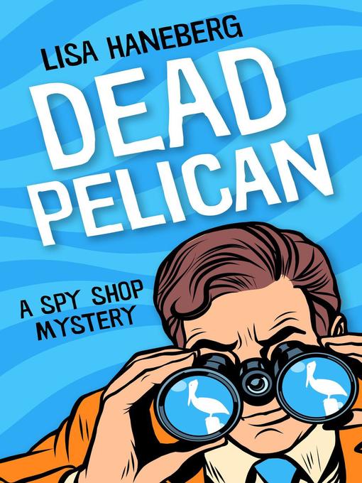 Title details for Dead Pelican by Lisa Haneberg - Wait list